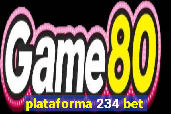 plataforma 234 bet