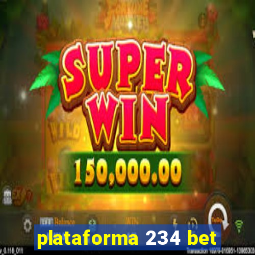 plataforma 234 bet