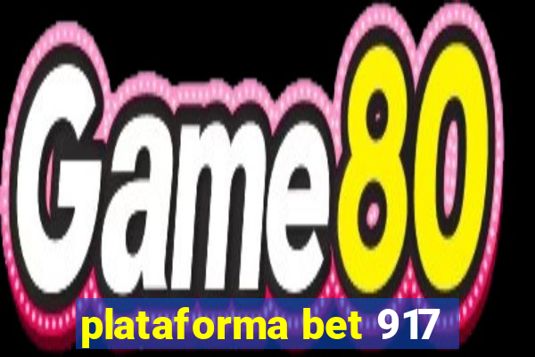 plataforma bet 917