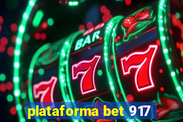 plataforma bet 917