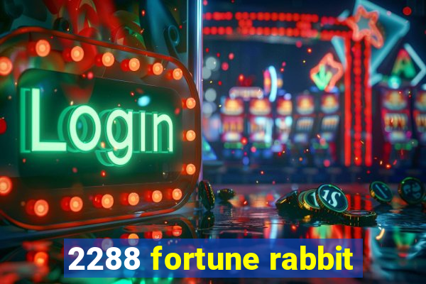 2288 fortune rabbit