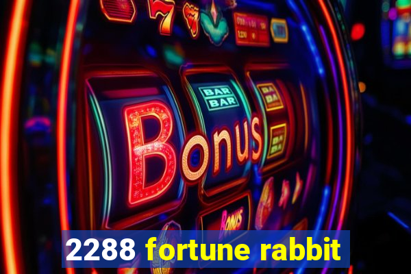 2288 fortune rabbit