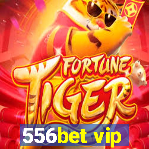 556bet vip