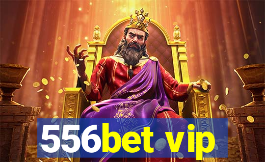 556bet vip