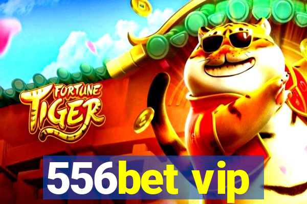 556bet vip