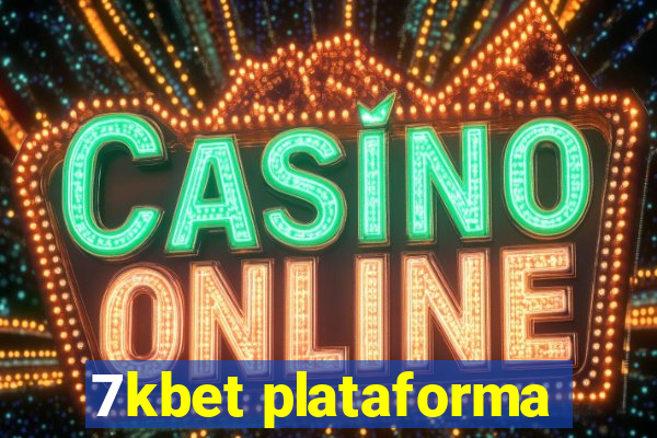 7kbet plataforma