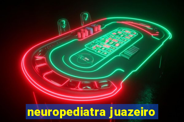 neuropediatra juazeiro