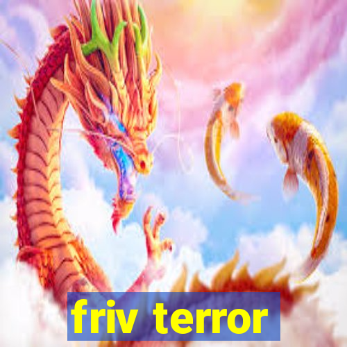 friv terror