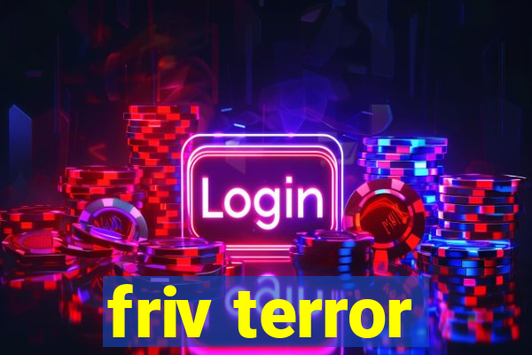 friv terror