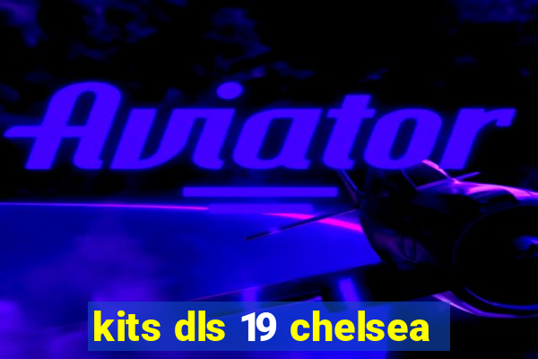 kits dls 19 chelsea