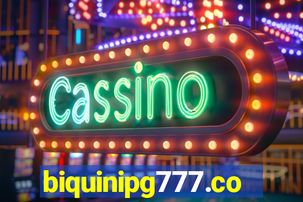 biquinipg777.com