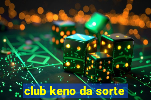 club keno da sorte