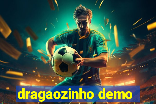 dragaozinho demo