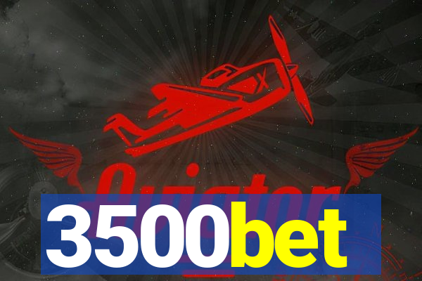 3500bet