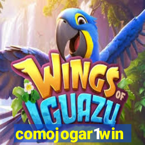 comojogar1win