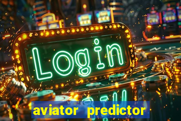 aviator predictor v4.0 download