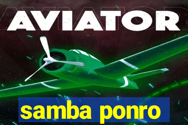 samba ponro