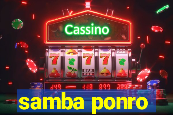 samba ponro