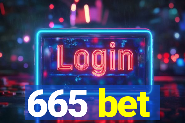 665 bet