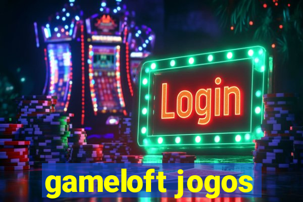 gameloft jogos