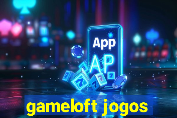 gameloft jogos