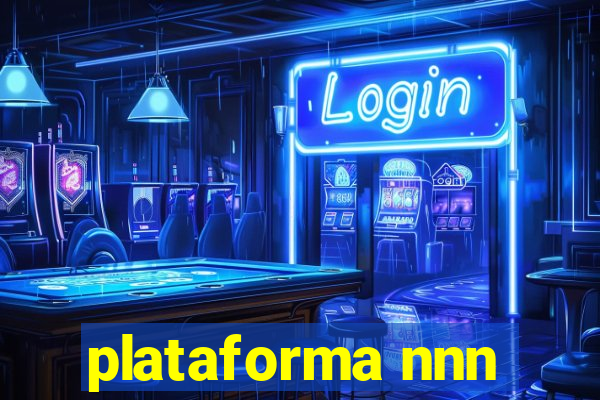 plataforma nnn