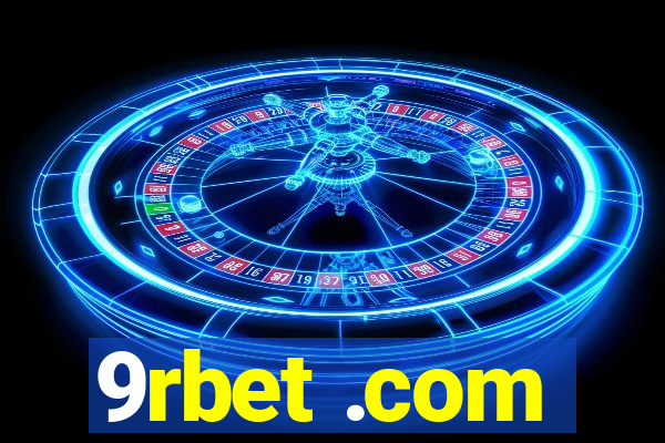 9rbet .com