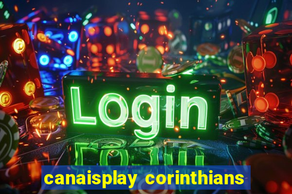 canaisplay corinthians