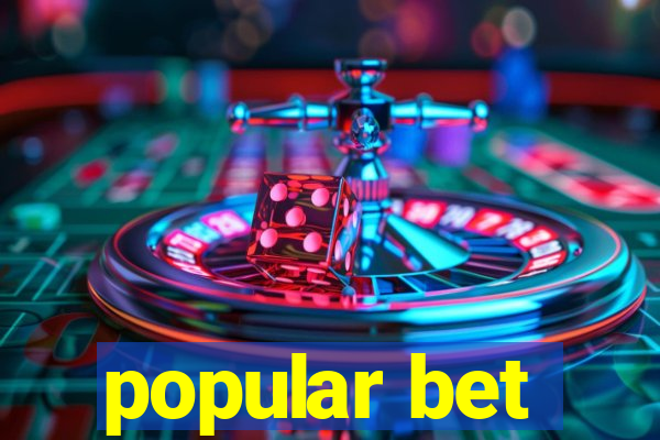 popular bet