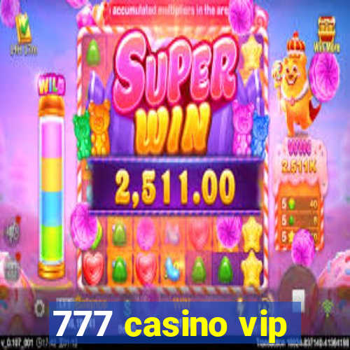 777 casino vip