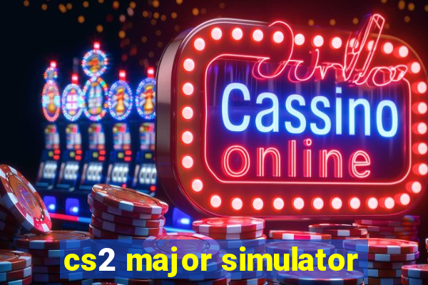 cs2 major simulator