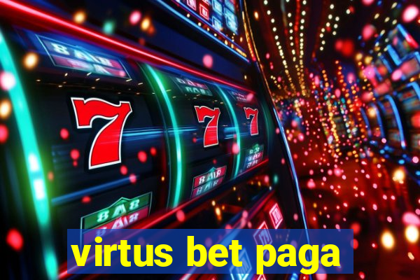 virtus bet paga