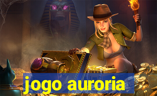 jogo auroria