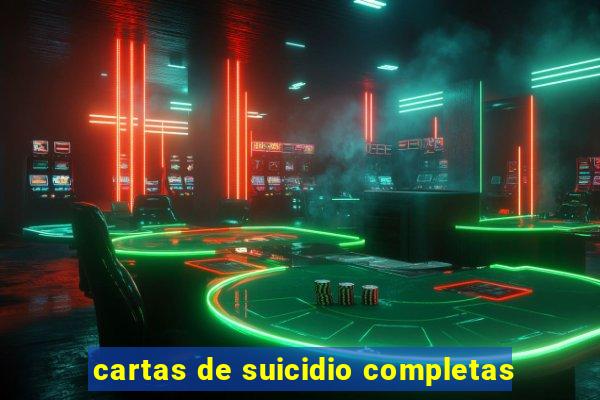 cartas de suicidio completas