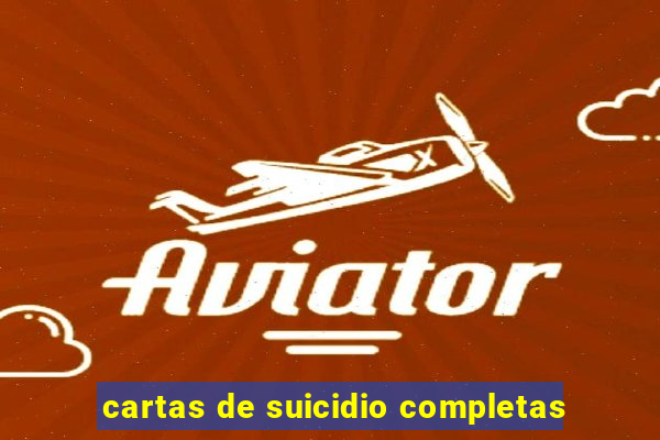 cartas de suicidio completas