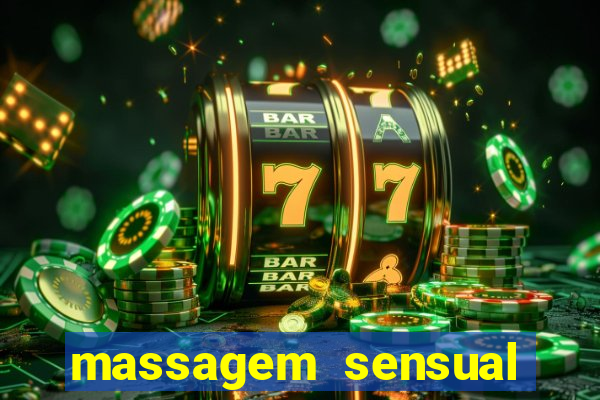 massagem sensual porto alegre