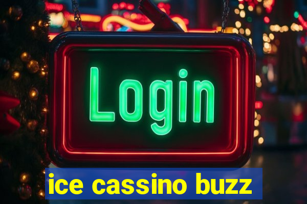 ice cassino buzz