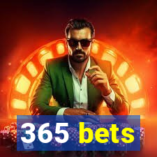 365 bets