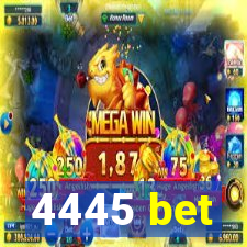 4445 bet