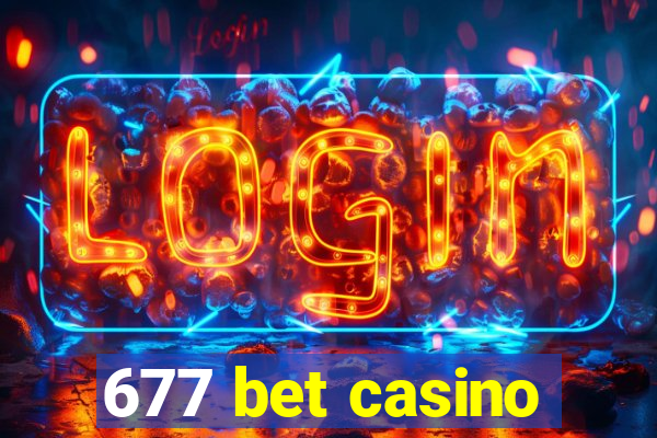 677 bet casino