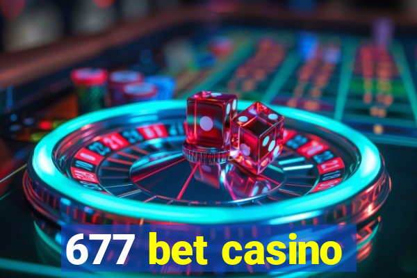 677 bet casino