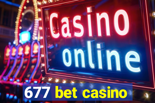 677 bet casino