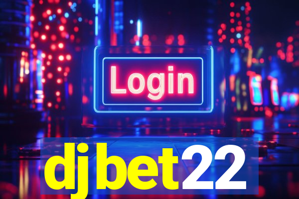 djbet22