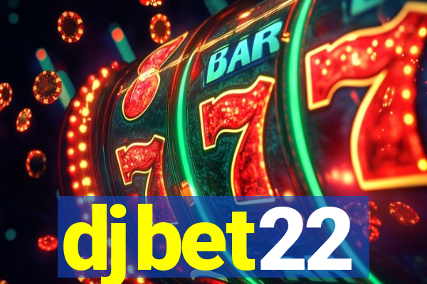 djbet22