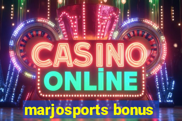 marjosports bonus