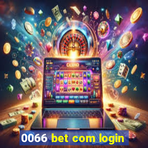 0066 bet com login