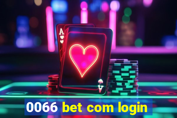 0066 bet com login