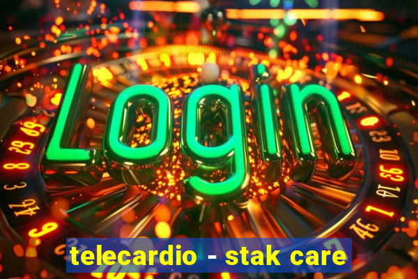 telecardio - stak care