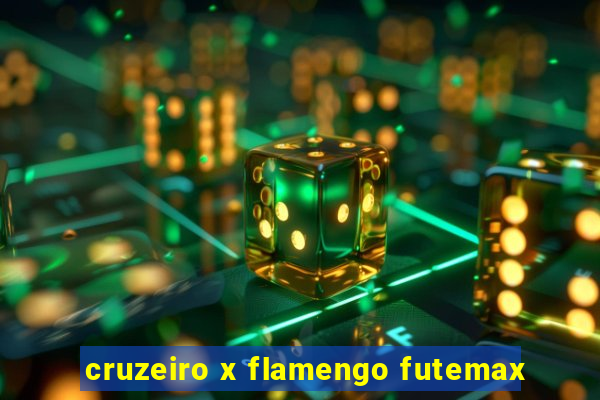 cruzeiro x flamengo futemax