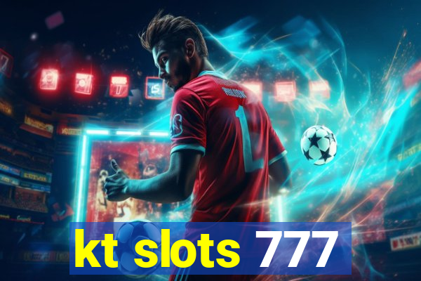 kt slots 777